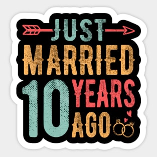 Just Married 10 Years Ago 10Th Wedding Anniversary Couple Sticker